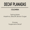 Decaf Colombia Planadas