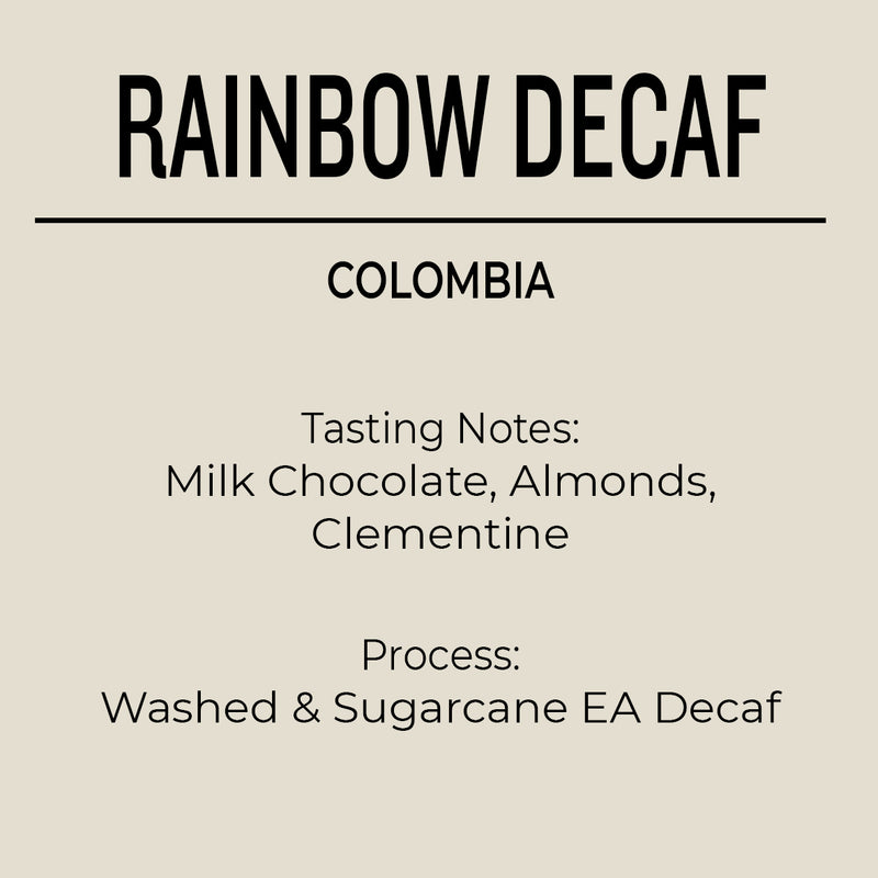 Colombia Rainbow Decaf